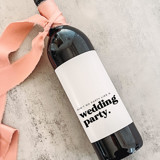 Bridesmaid Gift Wine Label | Ain't No Party Like a Wedding Party Bottle Labels