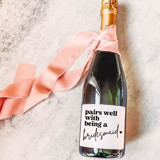 Bridesmaid Gift Wine Label | Pairs well with being a Bridesmaid Bottle Labels