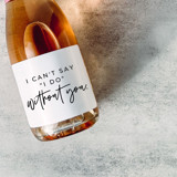 Bridesmaid Gift Champagne Label | I Can't Say I Do Without You Bottle Labels
