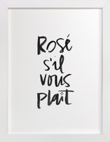 Rosé S'il Vous Plaît Fine Art Prints