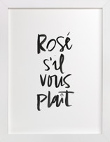 Rosé S'il Vous Plaît Fine Art Prints
