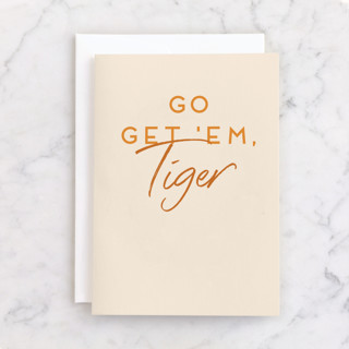 Go Get 'Em, Tiger Individual Just Because Greeting Cards