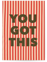 You got this. Individual Just Because Greeting Cards
