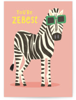 You’re Zebest Individual Just Because Greeting Cards