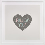 Follow your Heart Children's Art Prints