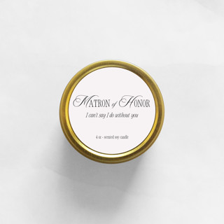 Matron of Honor I Can't Say I Do Without You Soy Candle | Gold Travel Tin Bridesmaid gifts