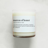 Matron of Honor Definition Soy Candle | 10.5oz Candle Candles & Holders