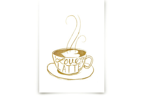 Love You A Latte Fine Art Prints