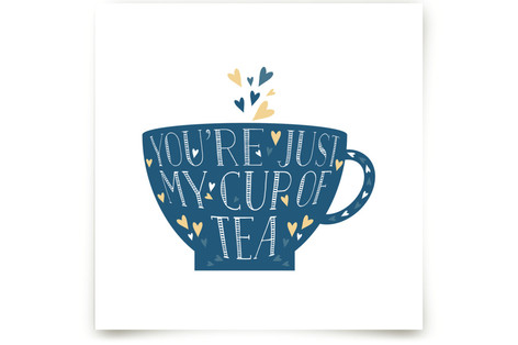 Lettered Cup Of Tea Fine Art Prints