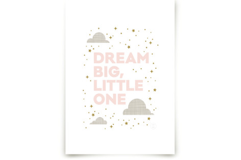 Dream Big, Little One Children's Art Prints