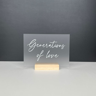 Frosted Acrylic Generations Of Love Sign, White Lettering And Natural Wood Base Wedding Signs