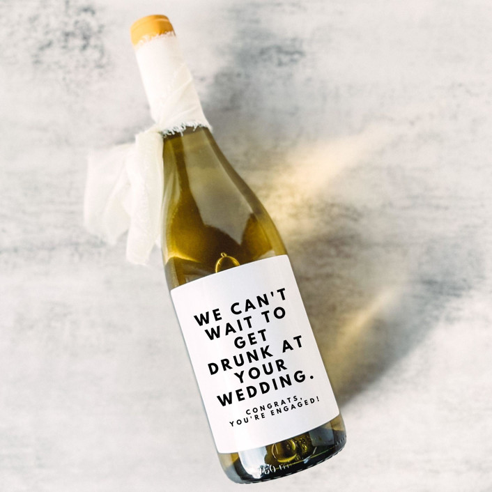 Engagement Gift Wine Label We can't wait to get drunk at your