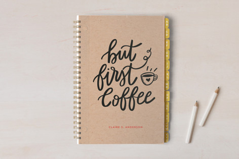 But Coffee First Journals and Planners