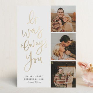 It Was Always You Foil-Pressed Save The Date Cards