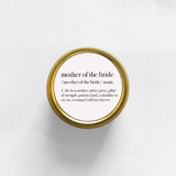 Mother of the Bride Definition Soy Candle | Gold Travel Tin Gifts for Parents