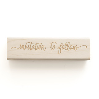 Invitation to Follow Stamp Rubber Stamps